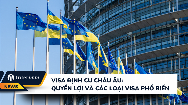Các loại chương trình định cư phổ biến tại các nước trong Liên minh Châu Âu